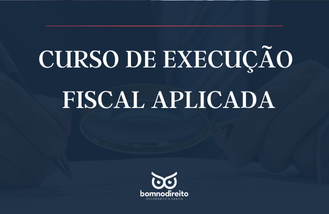 Curso de Execuo Fiscal Aplicada