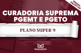 CURADORIA SUPREMA - PGEMT E PGETO - PLANO SUPER 9